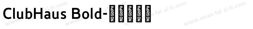 ClubHaus Bold字体转换